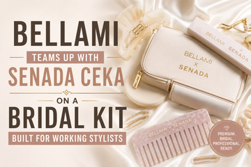 BELLAMI Teams Up with Senada Ceka on a Bridal Kit Built for Working Stylists