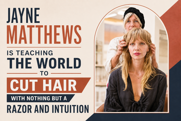 Jayne Matthews Is Teaching the World to Cut Hair With Nothing but a Razor and Intuition