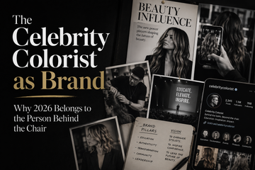 The Celebrity Colorist as Brand, Why 2026 Belongs to the Person Behind the Chair