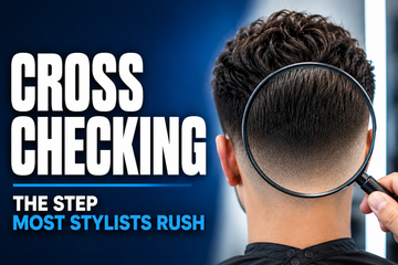 Cross Checking Your Haircut, the Quality Control Step Most Stylists Rush