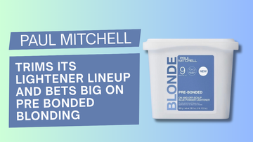Paul Mitchell Trims Its Lightener Lineup and Bets Big on Pre Bonded Blonding