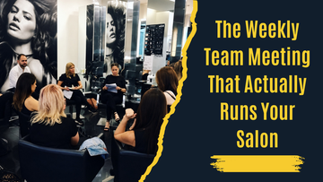 The Weekly Team Meeting That Actually Runs Your Salon