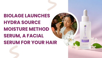 Biolage Launches Hydra Source Moisture Method Serum, A Facial Serum For Your Hair