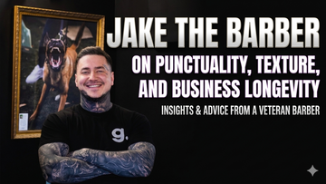 Jake the Barber on Punctuality, Texture, and Business Longevity