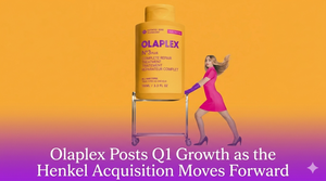 Olaplex Posts Q1 Growth as the Henkel Acquisition Moves Forward
