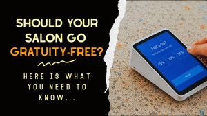 Should Your Salon Go Gratuity-Free? Here Is What You Need to Know