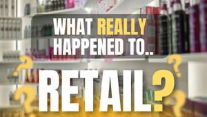 Has Retail Changed Forever? Why Education Might Matter More Than Ever Behind the Chair