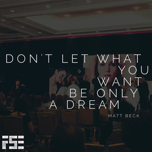 Don't Let What You Want Be Only A Dream