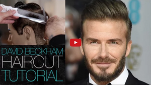 David Beckham Haircut Tutorial