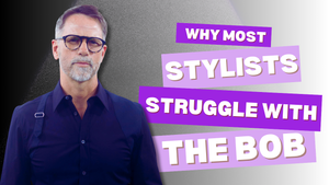 Why Most Stylists Struggle with the Bob (And How to Fix It)