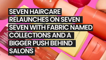 SEVEN Haircare Relaunches on Seven Seven With Fabric Named Collections and a Bigger Push Behind Salons